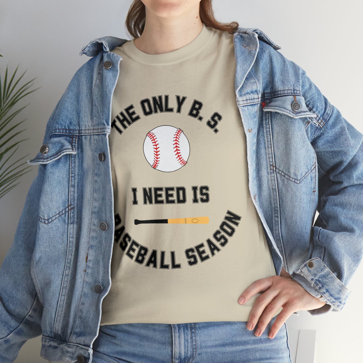 The Only B.S. I need is Baseball Season!