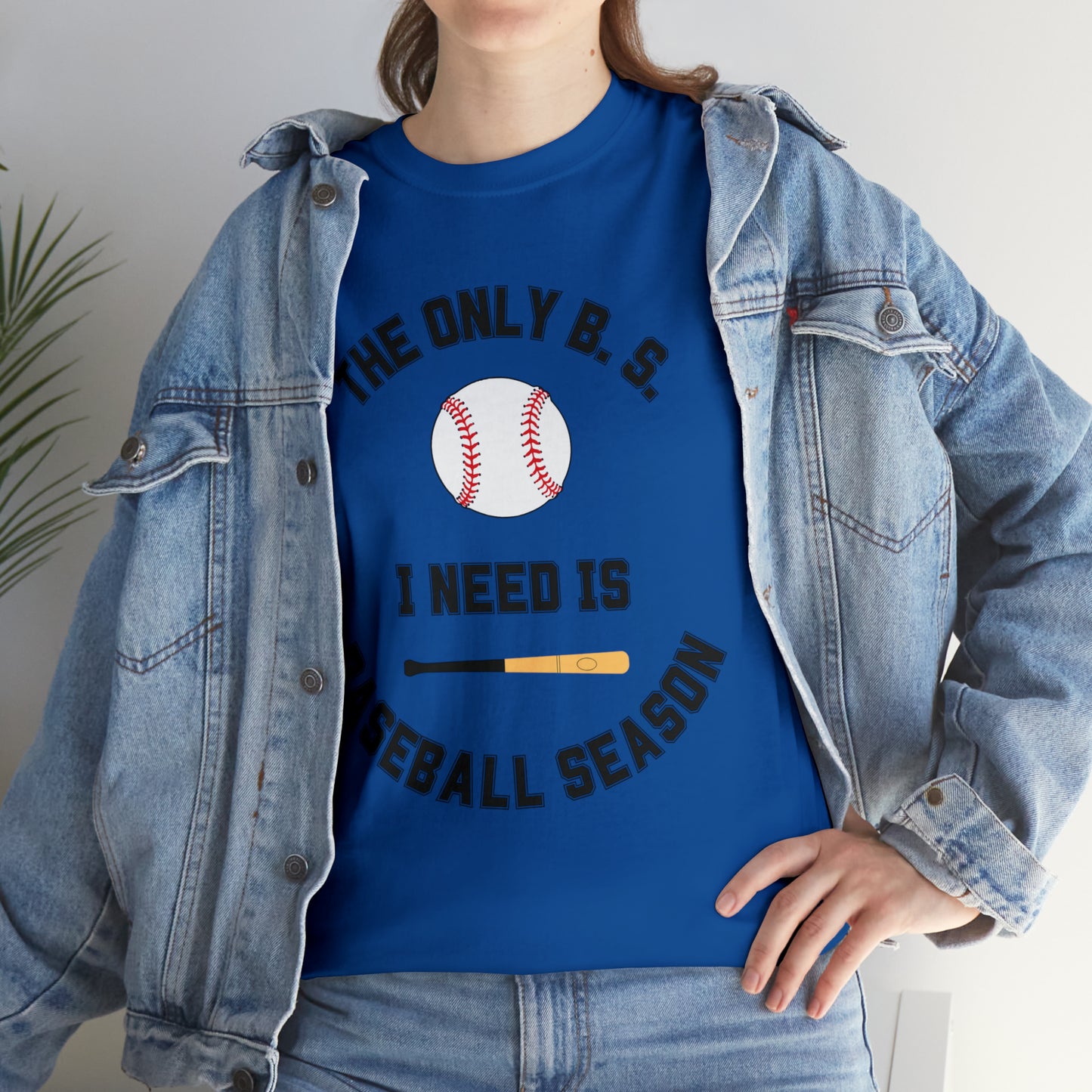 The Only B.S. I need is Baseball Season!